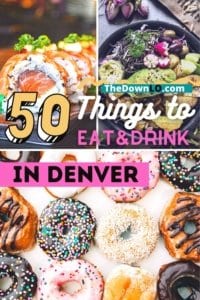 Your Essential Colorado Food Bucket List - 50 Things You Must Eat And ...