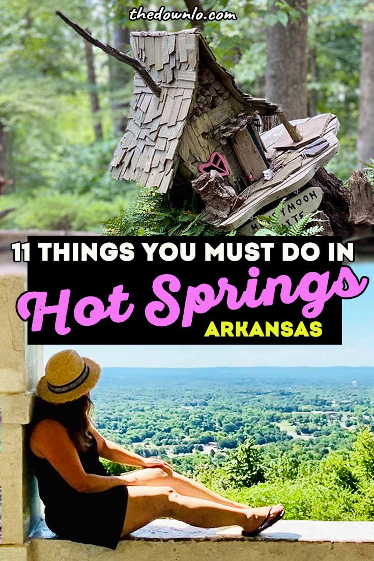 Things You Must Do In Hot Springs Arkansas America S Secret Spa Getaway The Down Lo