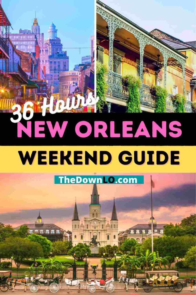 How to spend 36 hours in New Orleans - the best restaurant in Nola, what to do on Bourbon Street, things to do in New Orleans with kids,and free things to do in nola.