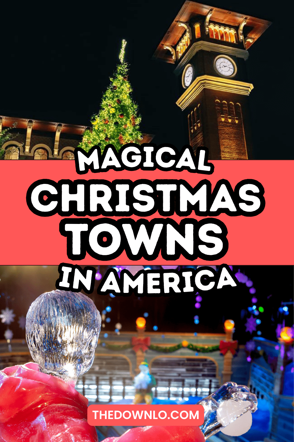 The Most Magical Christmas Towns in America for winter travel and holiday trips in the US.